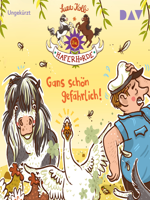 Title details for Gans schön gefährlich!--Die Haferhorde, Teil 19 by Suza Kolb - Available